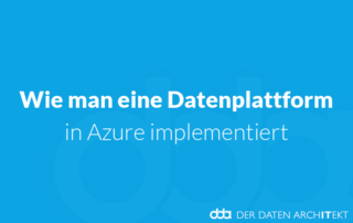 Wie man eine Datenplattform in Azure implementiert